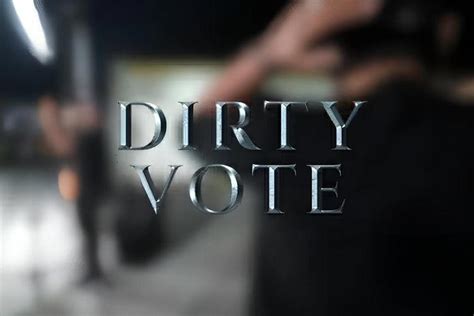 dirty vote full movie